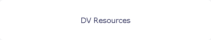 DV Resources